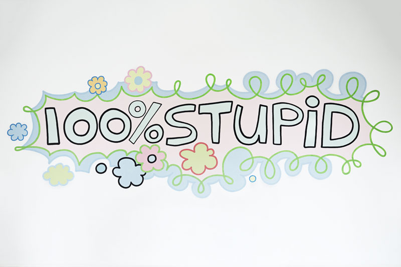 100% Stupid