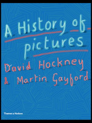 Gayford and Hockney, A History of Pictures