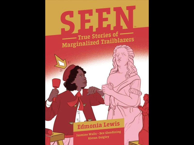 Seen –&nbsp;Edmonia Lewis