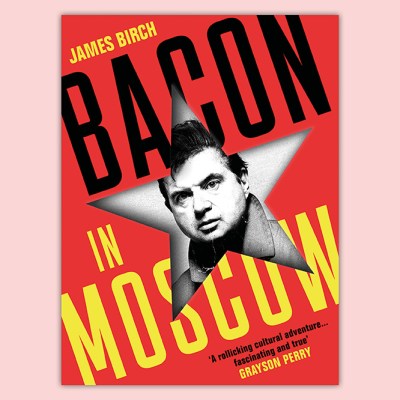 Bacon in Moscow